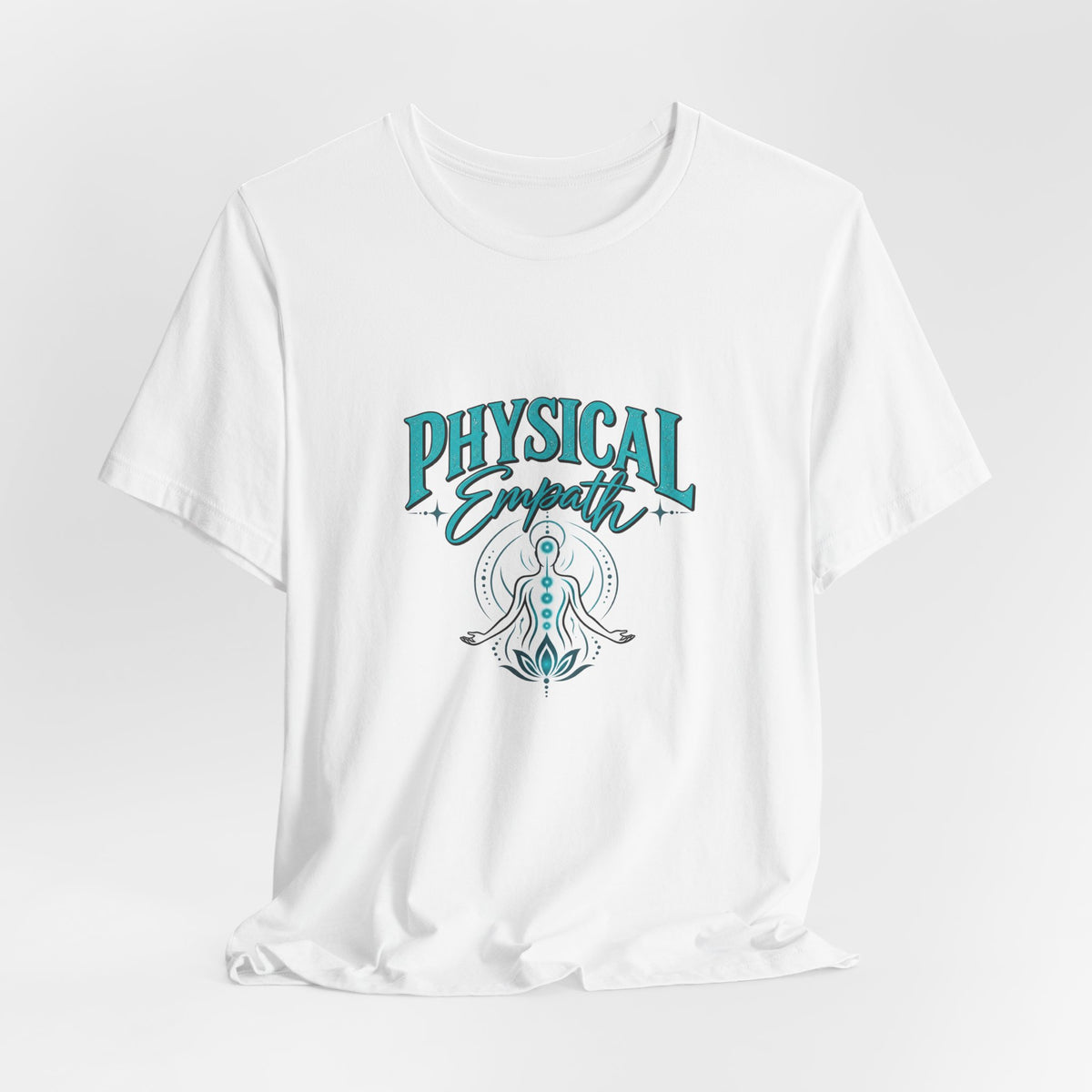 Physical Empath Tee — Spiritual Energy Meditation T-Shirt