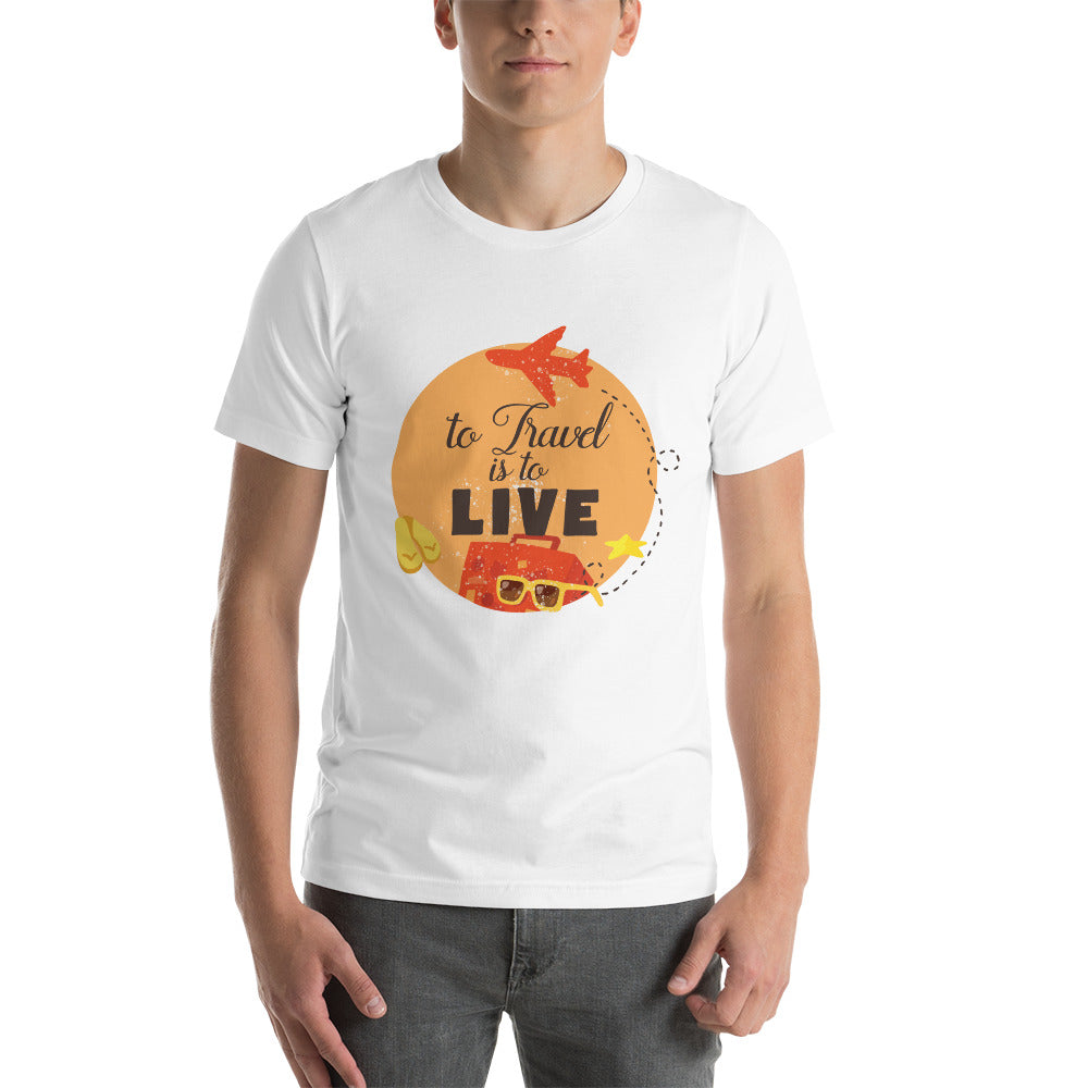 To Travel is to Live T-Shirt