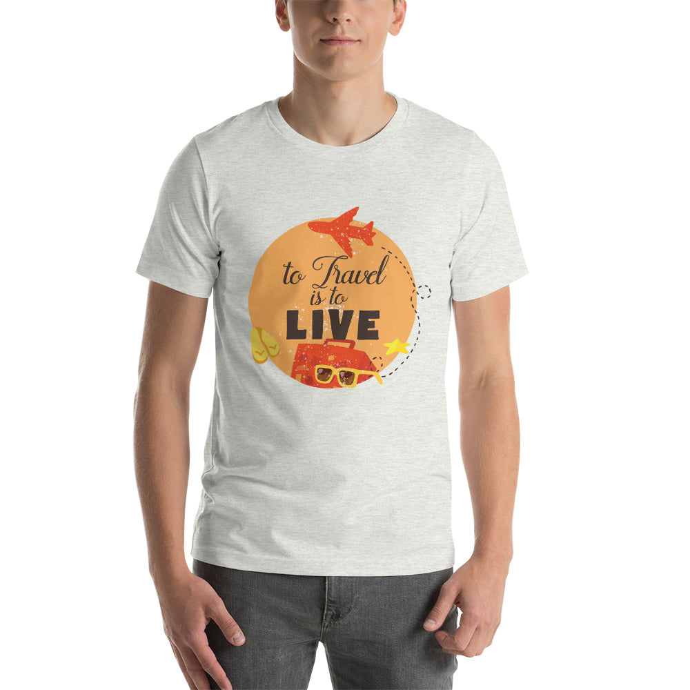 To Travel is to Live T-Shirt