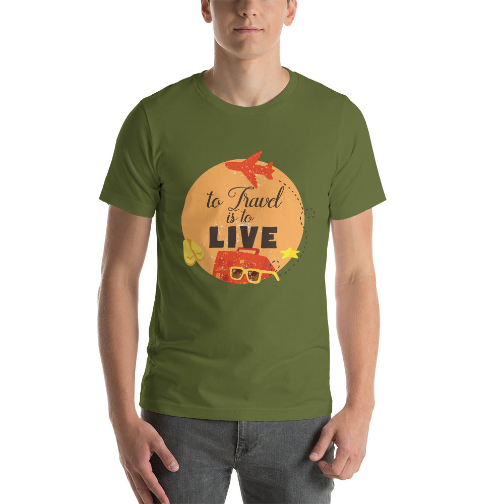 To Travel is to Live T-Shirt