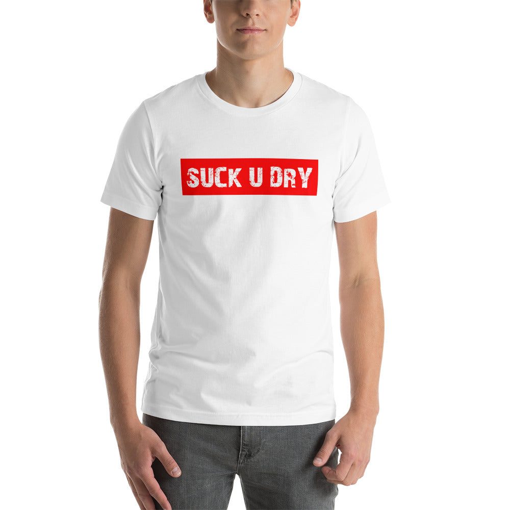 SUCK U DRY T-Shirt