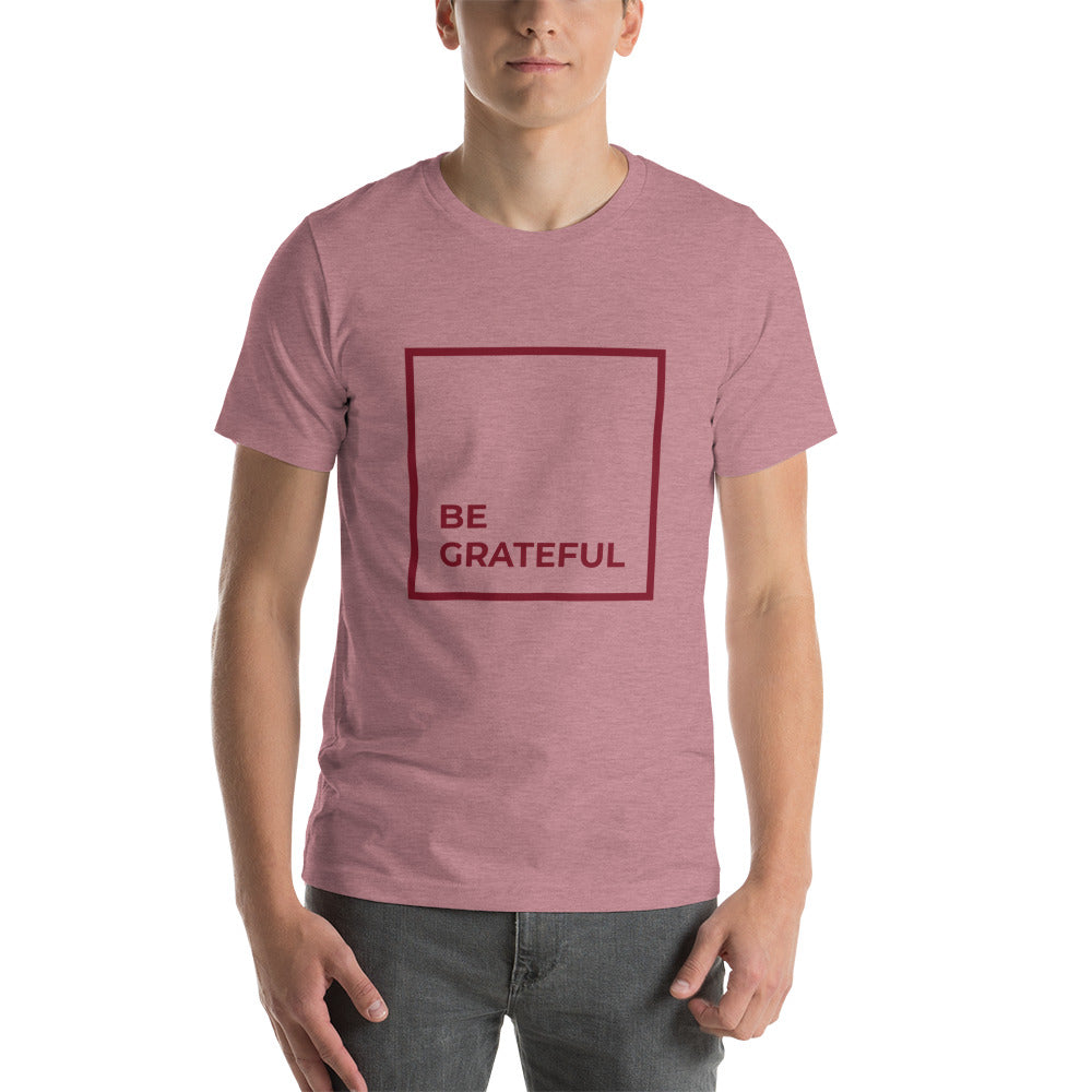 Be Grateful T-Shirt