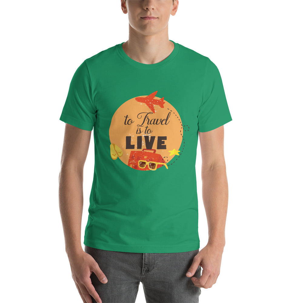 To Travel is to Live T-Shirt