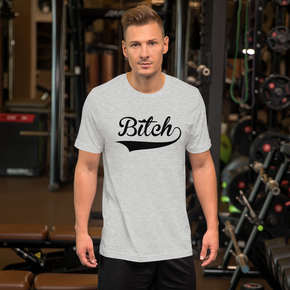 Bitch T-Shirt