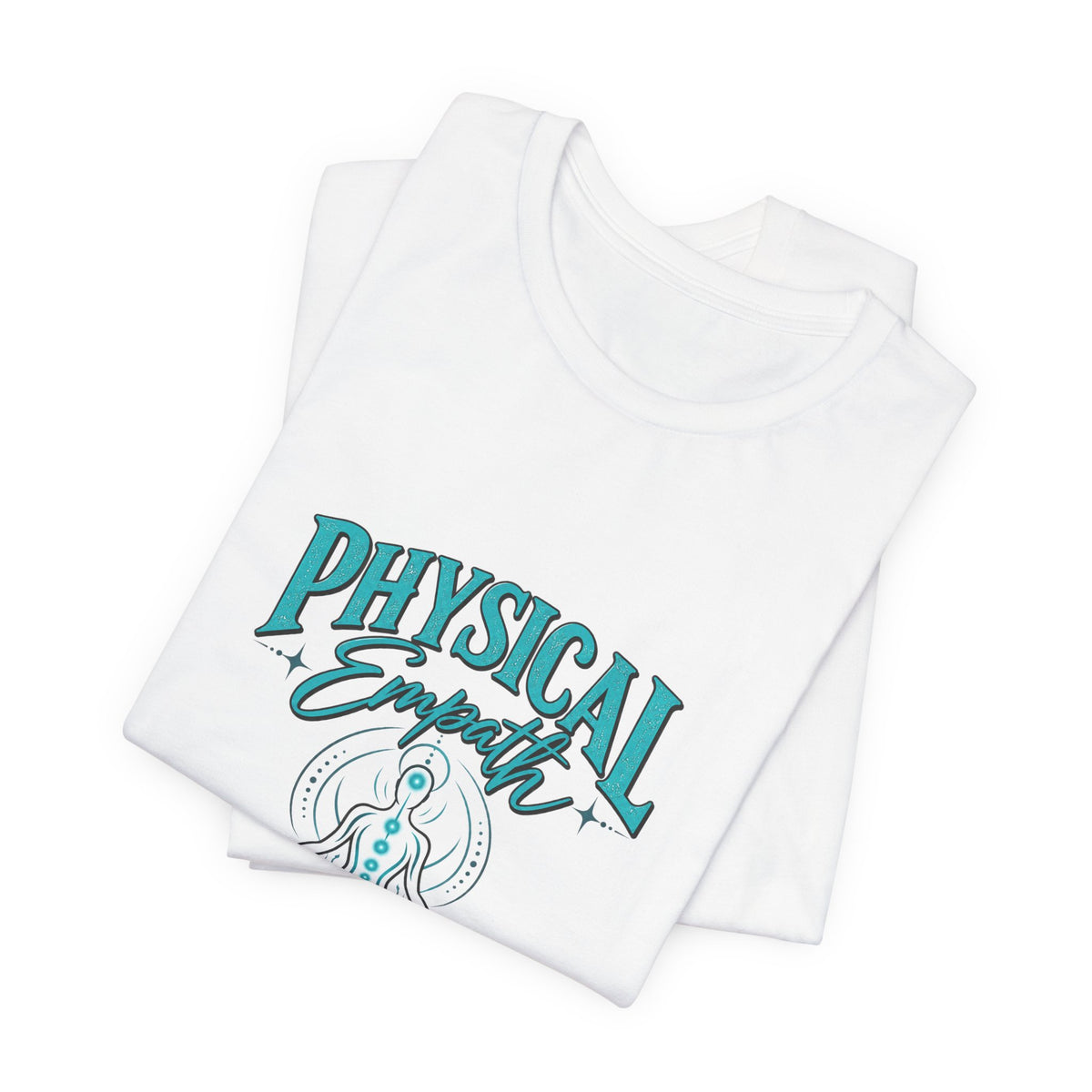 Physical Empath Tee — Spiritual Energy Meditation T-Shirt