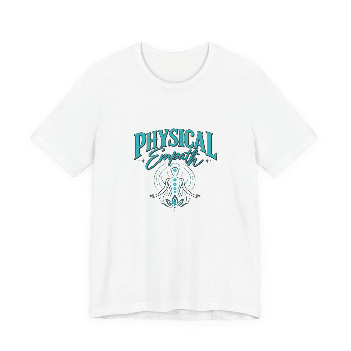 Physical Empath Tee — Spiritual Energy Meditation T-Shirt