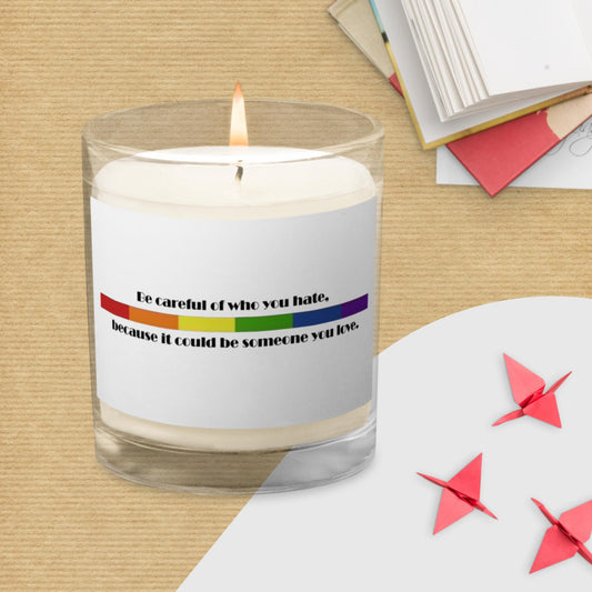Be careful of who you hate soy wax candle