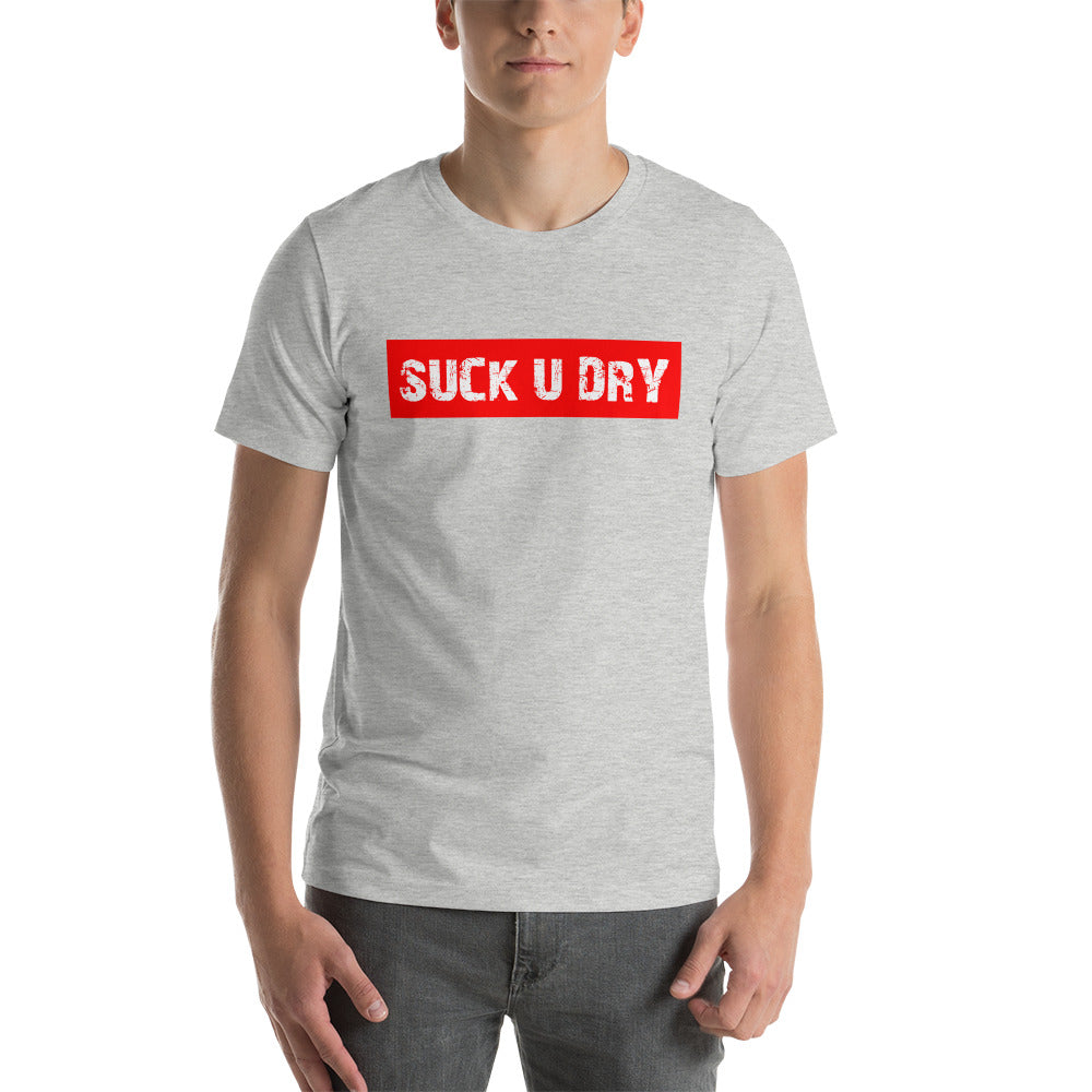 SUCK U DRY T-Shirt
