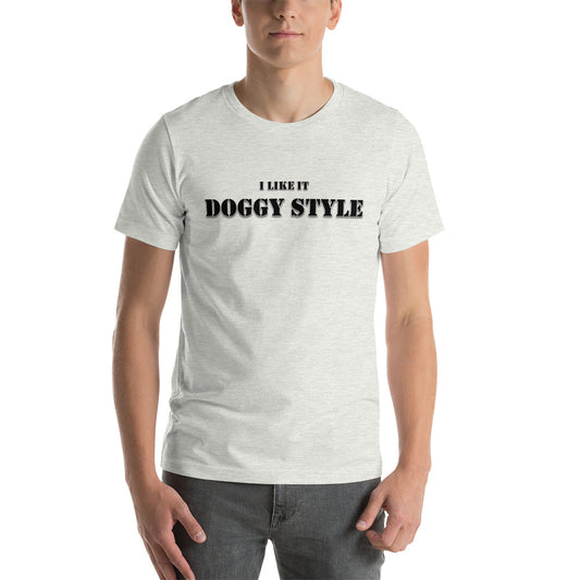 I Like it Doggy Style T-Shirt