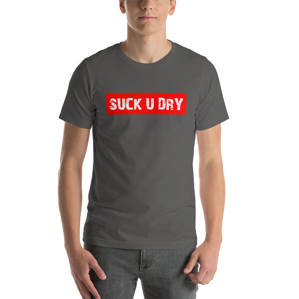 SUCK U DRY T-Shirt