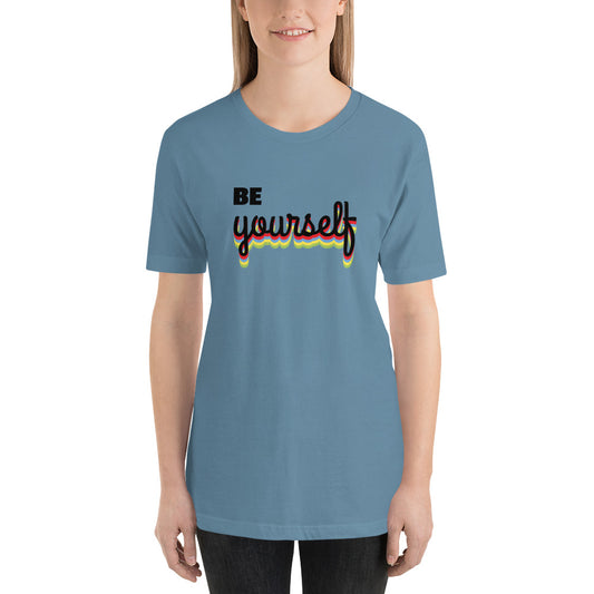 Be Yourself T-Shirt