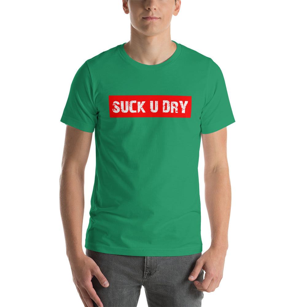 SUCK U DRY T-Shirt