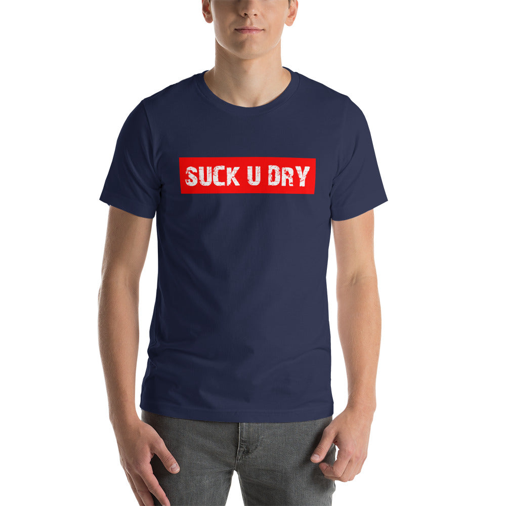 SUCK U DRY T-Shirt