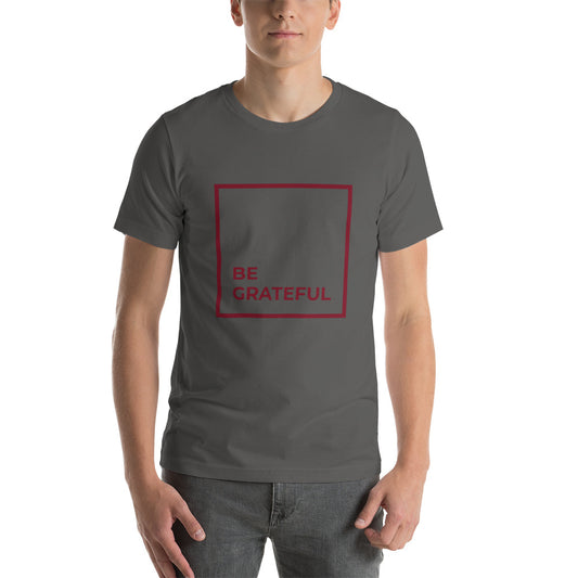 Be Grateful T-Shirt