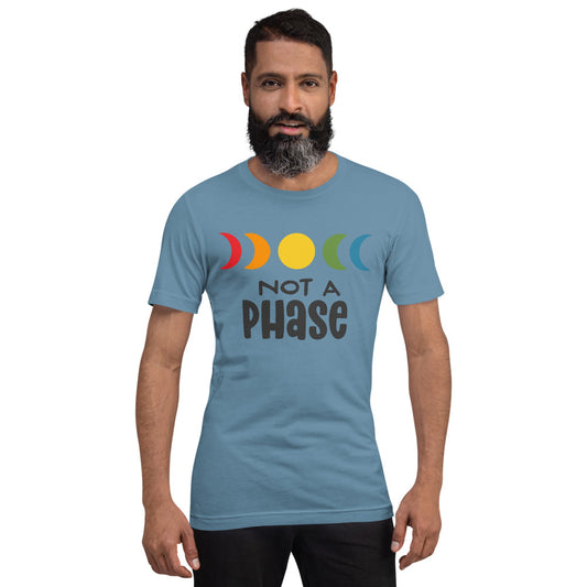 Not A Phase T-Shirt